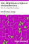 [Gutenberg 50551] • History of Brighthelmston; or, Brighton as I View it and Others Knew It / With a Chronological Table of Local Events